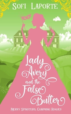 Lady Avery and the False Butler Paperback Sofi Laporte
