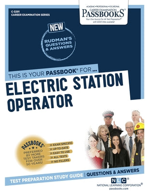 Electric Station Operator (C-3291): Passbooks Study Guide by Corporation, National Learning