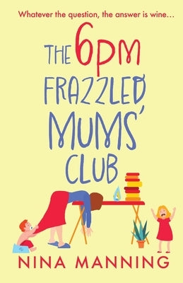 Paperback of The 6pm Frazzled Mums' Club by Boldwood Books Ltd, showing the book cover with title and author details.