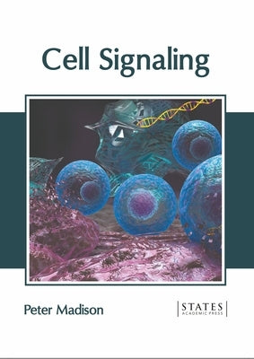 Cell Signaling by Madison, Peter