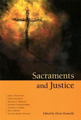 Sacraments and Justice Paperback Liturgical Press