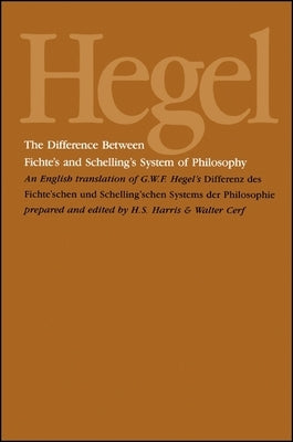 Paperback of G. W. F. Hegel's philosophy book, "Difference Between Fichte's and Schelling's System," published by SUNY Press.