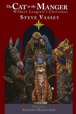 The Cat in the Manger: Wilbert Longtail's Christmas Paperback Createspace Independent Publishing Platform