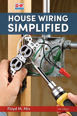 House Wiring Simplified by Mix, Floyd M.