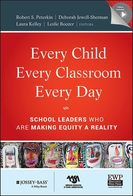 Every Child, Every Classroom, Every Day [With CDROM] by Peterkin, Robert