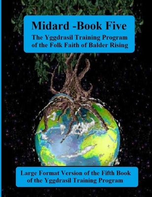 Midgard: Book Five of the Yggdrasil Training Program: Large Forma Edition by Blumetti, Robert