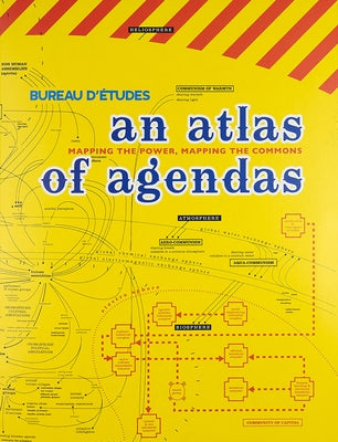 An Atlas of Agendas: Mapping the Power, Mapping the Commons by Lomme, Freek