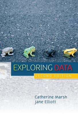 Exploring Data: An Introduction to Data Analysis for Social Scientists Paperback Polity Press
