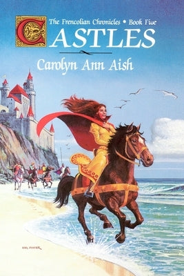 Castles: The Frencolian Chronicles Book Five Paperback Createspace Independent Publishing Platform