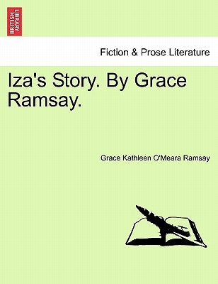 Iza's Story. by Grace Ramsay. Paperback British Library, Historical Print Editions