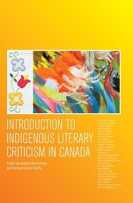 Introduction to Indigenous Literary Criticism in Canada Paperback Broadview Press Inc