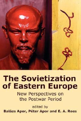 The Sovietization of Eastern Europe: New Perspectives on the Postwar Period Paperback New Academia Publishing/ The Spring
