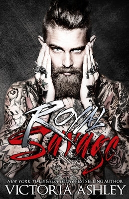 Victoria Ashley's Royal Savage paperback by Savage & Ink featuring the book cover with title and author details.