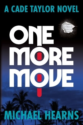 One More Move: A Cade Taylor Novel Paperback Beati Bellicosi