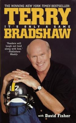 It's Only a Game by Bradshaw, Terry