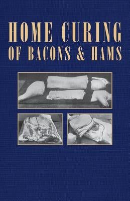 Home Curing of Bacon and Hams Paperback Read Country Book