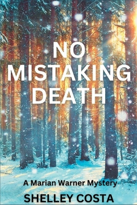 No Mistaking Death: A Marian Warner Mystery Paperback Level Best Books
