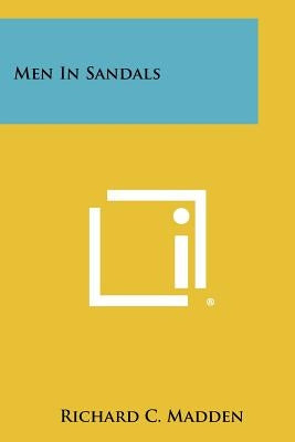 Men In Sandals Paperback Literary Licensing, LLC