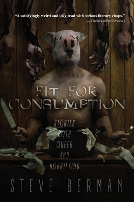 Fit for Consumption by Berman, Steve