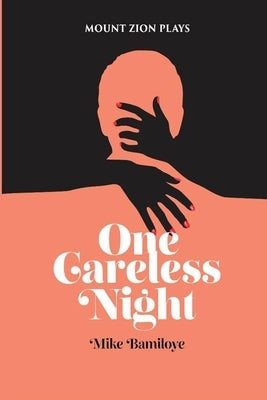 One Careless Night by Bamiloye, Mike