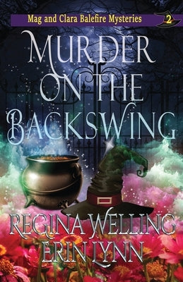 Murder on the Backswing: A Cozy Witch Mystery Paperback Willow Hill Books
