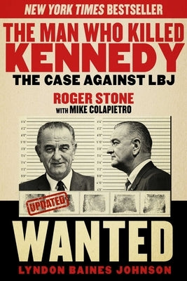 The Man Who Killed Kennedy: The Case Against LBJ Paperback Skyhorse Publishing