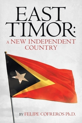 East Timor: a New Independent Country Paperback Trafford Publishing