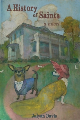 A History of Saints Paperback Shadelandhouse Modern Press, LLC