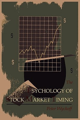The Psychology of Stock Market Timing Paperback Martino Fine Books