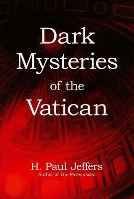 Dark Mysteries of the Vatican Paperback Citadel Press