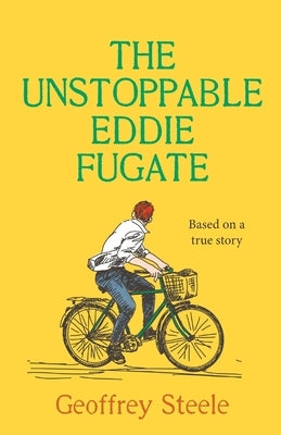 The Unstoppable Eddie Fugate Paperback Geoffrey Steele
