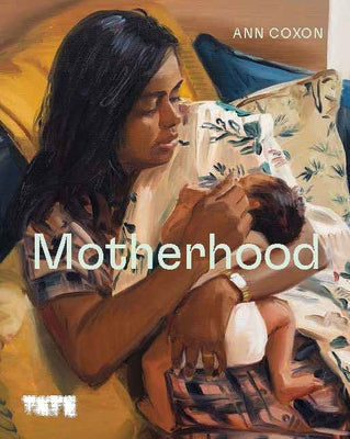 Motherhood by Coxon, Ann