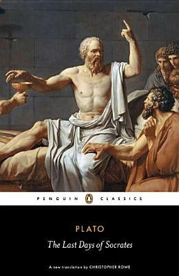 The Last Days of Socrates: Euthyphro, Apology, Crito, Phaedo Paperback Penguin Group