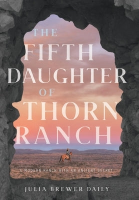 The Fifth Daughter of Thorn Ranch by Brewer Daily, Julia