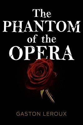 The Phantom of the Opera Paperback Simon & Brown