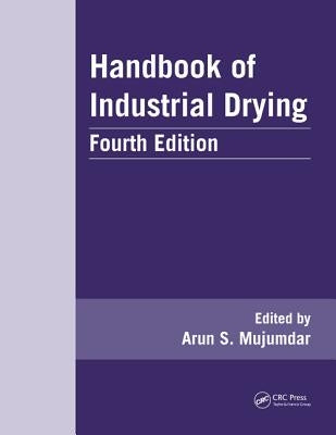 Handbook of Industrial Drying by Mujumdar, Arun S.