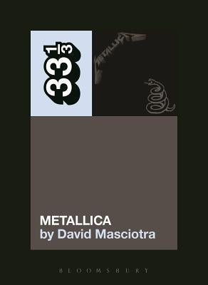 Metallica's Metallica by Masciotra, David