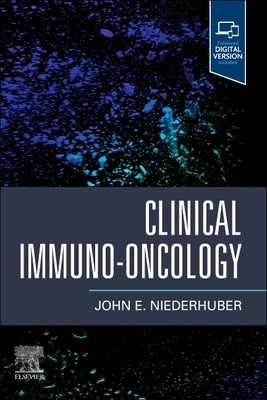 Clinical Immuno-Oncology by Niederhuber, John E.