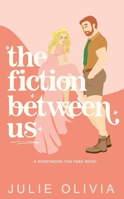 The Fiction Between Us Paperback Independently Published