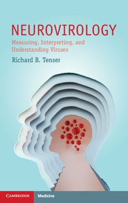 Neurovirology: Measuring, Interpreting, and Understanding Viruses Paperback Cambridge University Press