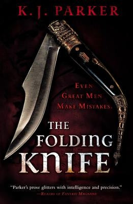 The Folding Knife by Parker, K. J.