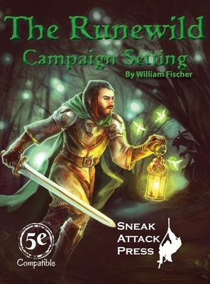 The Runewild Campaign Setting by Fischer, William