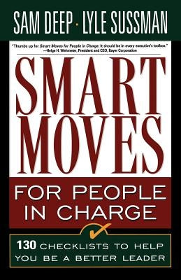 Smart Moves for People in Charge by Deep, Sam