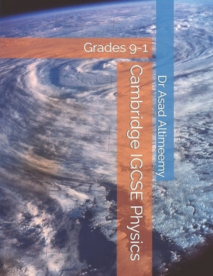 Cambridge IGCSE Physics: Grades 9-1 by Altimeemy, Asad