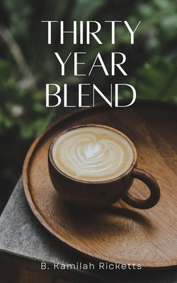 Thirty Year Blend Paperback Libresco Feeds Private Limited