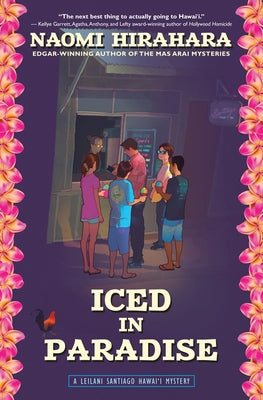 Iced in Paradise: A Leilani Santiago Hawai'i Mystery Prospect Park Books