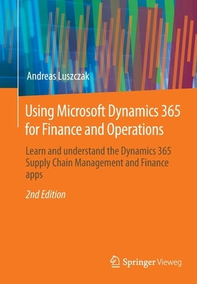 Paperback book cover titled "Using Microsoft Dynamics 365 for Finance and Operations" by Springer Vieweg, featuring supply chain and finance apps.