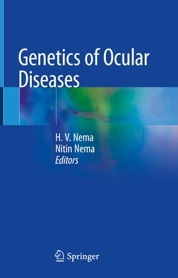 Genetics of Ocular Diseases by Nema, H. V.