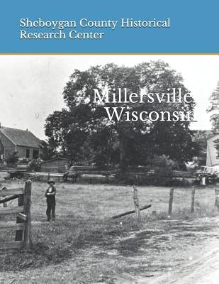 Millersville, Wisconsin Paperback Independently Published