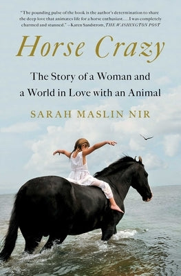 Horse Crazy: The Story of a Woman and a World in Love with an Animal Paperback Simon & Schuster